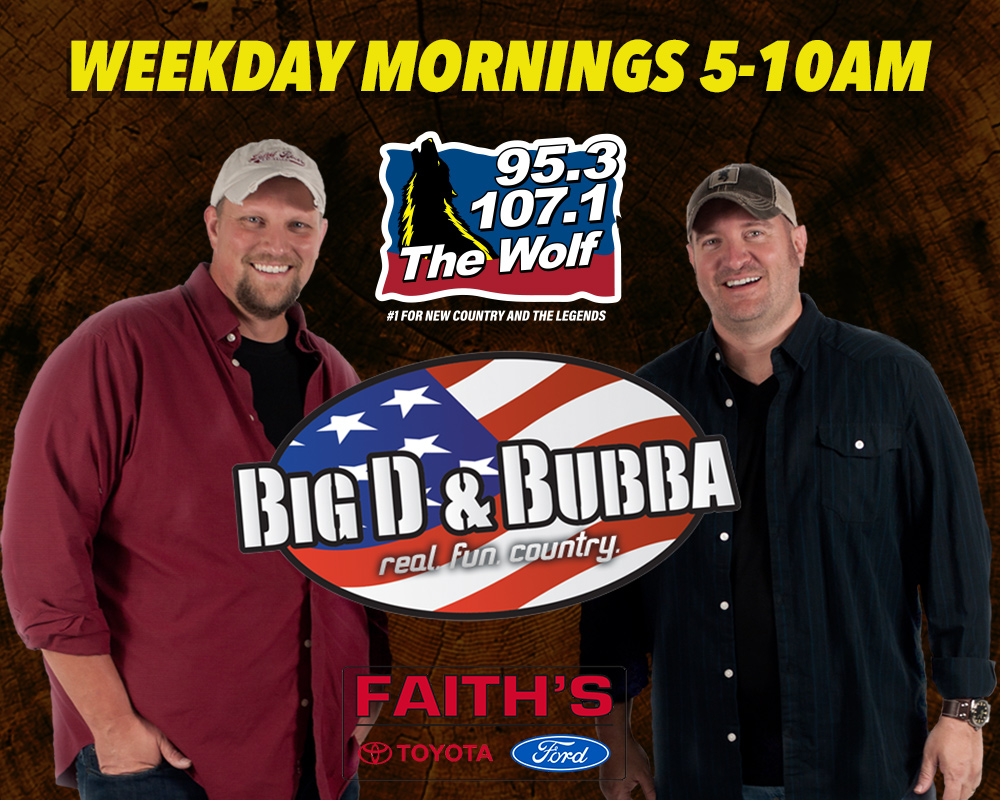 Big D & Bubba – Weekday Mornings 5am-10am