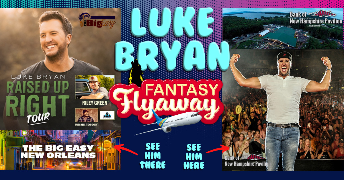 Fantasy Flyaway No. 3 – Win a Trip For Two to See Luke Bryan in New Orleans
