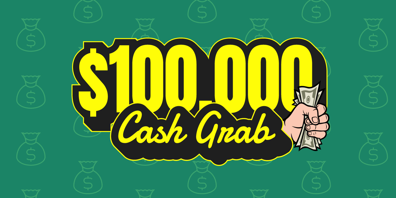 The $100,000 Cash Grab Returns! The More You Listen, The Closer You Get to $100K